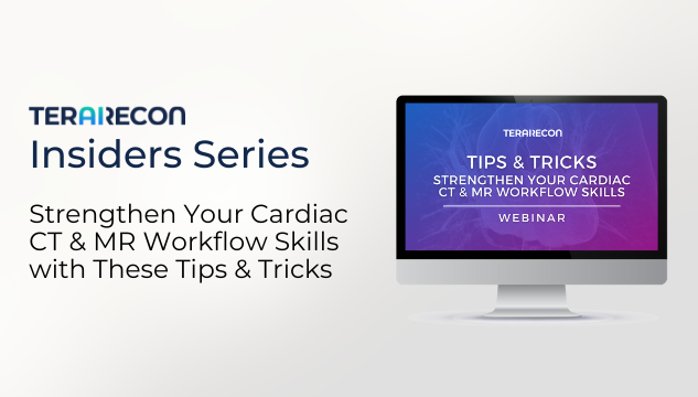 Strengthen Your Cardiac CT & MR Workflow Skills with These Tips & Tricks_Resource Page with Title (1)