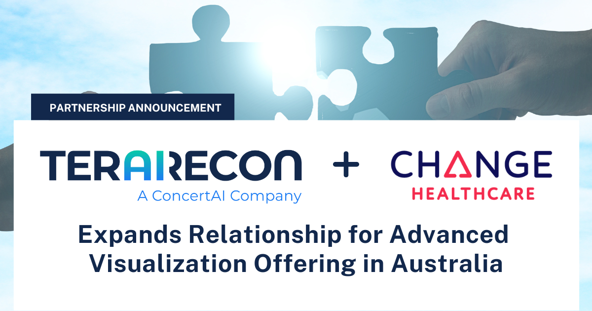 ConcertAI's TeraRecon Expands Relationship with Change Healthcare for Advanced Visualization Offering in Australia