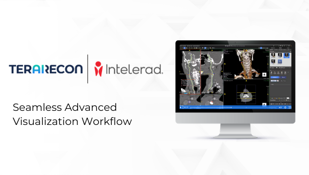 TeraRecon and Intelerad Webinar 2019 - Seamless Advanced Visualization Workflow